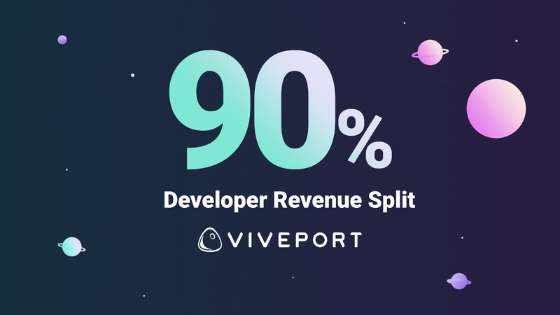 HTC VIVEPORT宣布将为开发者提供业界领先的90%收入分成.png