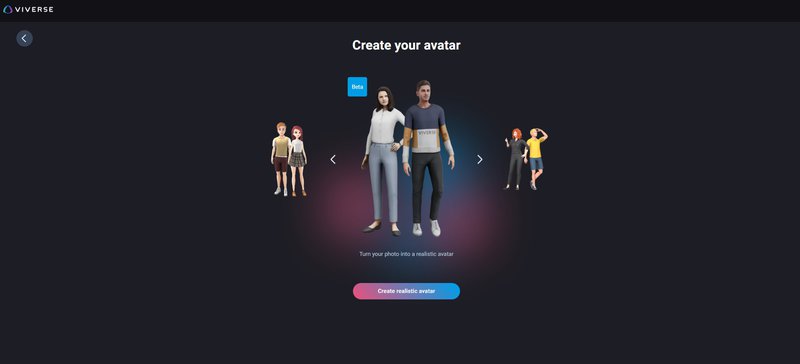 Go to VIVERSE's - Create Virtual Avatar - and select the realistic avatar creation beta version.jpg